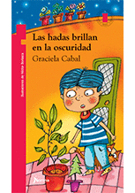 LAS HADAS BRILLAN EN LA OSCURIDAD