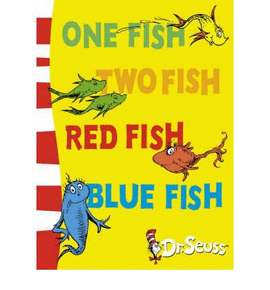 ONE FISH, TWO FISH, RED FISH, BLUE FISH