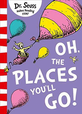 OH, THE PLACES YOU'LL GO! [YELLOW BACK BOOK EDITION]
