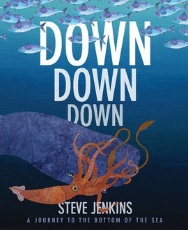 DOWN, DOWN, DOWN: A JOURNEY TO THE BOTOM OF THE SEA