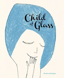 CHILD OF GLASS