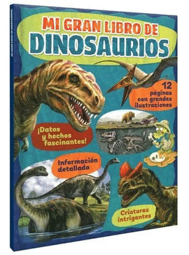 MI GRAN LIBRO DE DINOSAURIOS