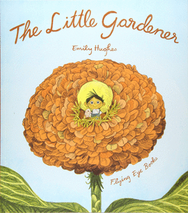 THE LITTLE GARDENER