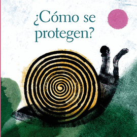¿CÓMO SE PROTEGEN?