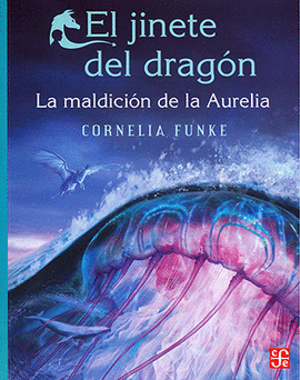 EL JINETE DEL DRAGÓN. LA MALDICIÓN DE LA AURELIA