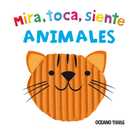 MIRA,TOCA,SIENTE ANIMALES