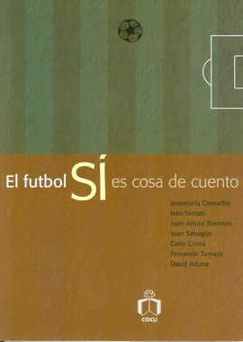 EL FUTBOL SI ES COSA DE CUENTO