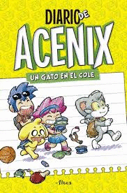 DIARIO DE ACENIX 1 UN GATO EN EL COLE