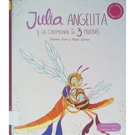 JULIA ANGELITA Y LA CEREMONÍA DE LAS 3 PRUEBAS