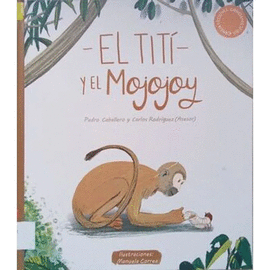 EL TITÍ Y EL MOJOJOY