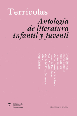 TERRÍCOLAS. ANTOLOGÍA DE LITERATURA INFANTIL Y JUVENIL