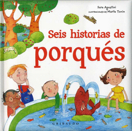 SEIS HISTORIAS DEL PORQUÉ