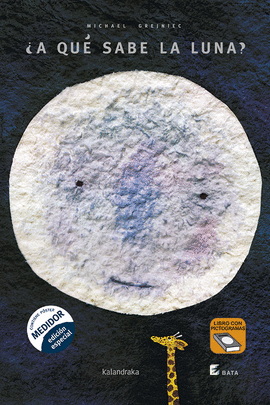 ¿A QUÉ SABE LA LUNA? LIBRO CON PICTOGRAMAS (BATA)