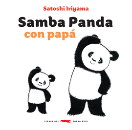SAMBA PANDA CON PAPÁ