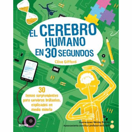 EL CEREBRO HUMANO EN 30 SEGUNDOS