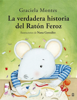 LA VERDADERA HISTORIA DEL RATÓN FEROZ CASA