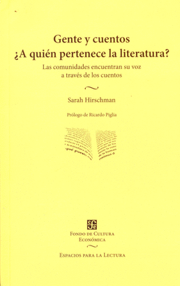 GENTE Y CUENTOS. ¿A QUIÉN PERTENECE LA LITERATURA? : LAS COMUNIDADES ENCUENTRAN