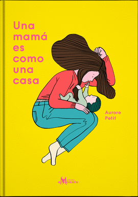 UNA MAMÁ ES COMO UNA CASA