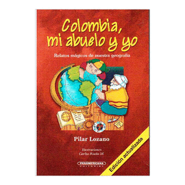 COLOMBIA, MI ABUELO Y YO - NVA EDICION