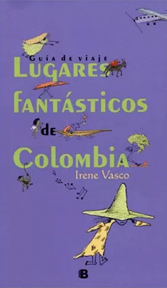 LUGARES FANTÁSTICOS DE COLOMBIA