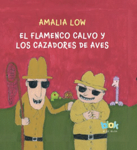EL FLAMENCO CLAVO Y LOS CAZADORES DE AVES