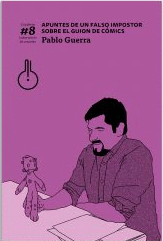 APUNTES DE UN FALSO IMPORTOR SOBRE EL GUION DE CÓMICS