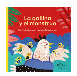 LA GALLINA Y EL MONSTRUO