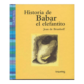 HISTORIA DE BABAR EL ELEFANTITO (LOQUELEO)