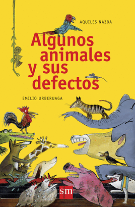 ALGUNOS ANIMALES Y SUS DEFECTOS