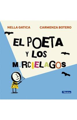 EL POETA Y LOS MURCIÉLAGOS