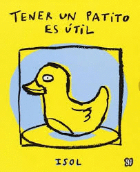TENER UN PATITO ES UTIL