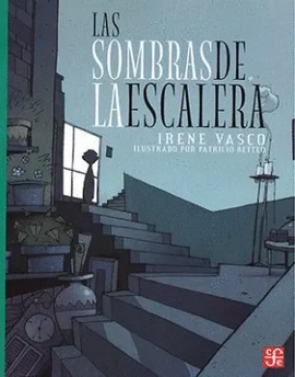 LAS SOMBRAS DE LA ESCALERA