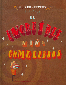 INCREIBLE NIÑO COMELIBROS, EL