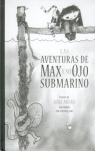 AVENTURAS DE MAX Y SU OJO SUBMARINO, LAS